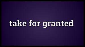 See 3 authoritative translations of take for granted in spanish with example sentences and audio pronunciations. What Does Taken For Granted Mean Could You Provide An Example Quora