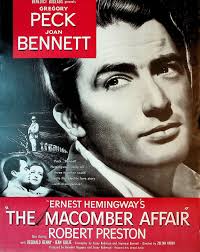 ERNEST HEMINGWAY'S THE MACOMBER AFFAIR. Original print advertisement for  the 1947 Movie Starring Gregory Peck, Joan Bennett, and Robert Preston | Ernest  Hemingway, Gregory Peck