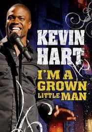 Kevin Hart I M A Grown Little Man Kevin Hart Stand Up Comedians Comedians