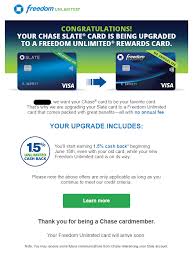 Many chase rewards cards give you a personalized dashboard also view points earned and any featured benefits your card may offer Chase Automatically Upgrading Some Chase Slate Cardholders To Chase Freedom Unlimited Doctor Of Credit