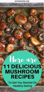 Mushrooms Are Low In Calories Here Are 11 Mushroom Recipes You Must Try Mushroom Recipes Cooking Recipes Healthy Recipes