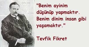 Şair tevfik fikret hayatı ve hakkındaki bilgilere ulaşabilirsiniz. Tevfik Fikret Sozleri Tevfik Fikret Guzel Sozler