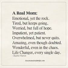 Being A Mom It S A Lot Of Work Specially When Your Kids Start Getting Older You Wonder If You Re Doing Everythin Mom Quotes Mommy Quotes Mother Quotes