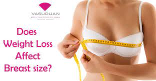 Does Weight Loss Affect Breast Size? – Vasudhan