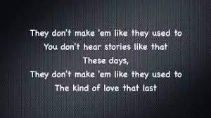 They Don T Make Em Like They Used To Warren Barfield Letras