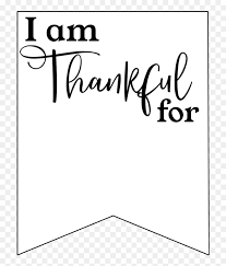 Tags are more complex than filters, because tags can do anything. I M Thankful For Template Hd Png Download Vhv