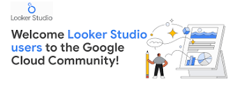 Looker & Looker Studio - Google Cloud Community
