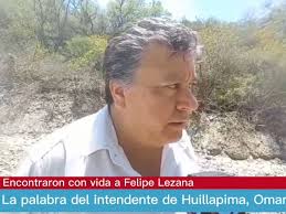 Encontraron con vida a Felipe Lezana: La palabra del intendente de  Huillapima