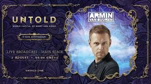 Bit.ly/2b5e5ii facebook 2019 headliners in alphabetical order 3 are legend armin van buuren bastille busta rhymes. Armin Van Buuren Live From Untold Festival 2019 Armin Van Buuren Armin Untold Festival