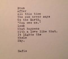 Matthew Dowd On Twitter From Hafiz A Muslim Poet From The 14th Century I Wish I Could Show You When You Are Lonely Or In Darkness The Astonishing Light Of Your Own