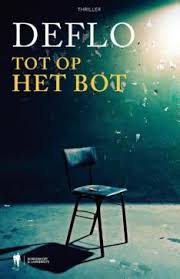 Zoekresultaten Voor Tot Op Het Bot Standaard Boekhandel Boeken Psychologische Thriller Thrillers