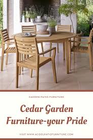 Cedar Garden Furniture Your Pride In 2020 Cedar Garden Outdoor Furniture Sets Garden Furniture