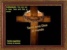Maybe you would like to learn more about one of these? Tanto Amo Dios Al Mundo Fiesta De La Exaltacion De La Santa Cruz A Ppt Descargar