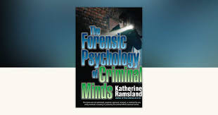 The Forensic Psychology of Criminal Minds by Katherine Ramsland:  9780425232262 | PenguinRandomHouse.com: Books
