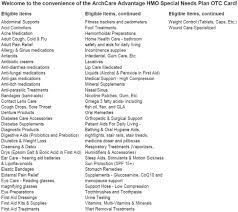 Some examples include antacids, first aid supplies, allergy and cold medications, vitamins, toothpaste and toothbrushes, and many others. Over The Counter Otc Card Archcare