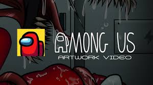 Among Us Short Fan Art Video The Impostor Among Us Youtube