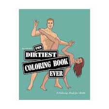 Adult Coloring Book: The Dirtiest Coloring Book Ever | Sexy Naughty Dirty |  The Perfect Gift - Wood Rocket | 9780998041803 | Amazon.com.au | Books