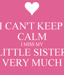I Miss My Sister Quotes Quotesgram