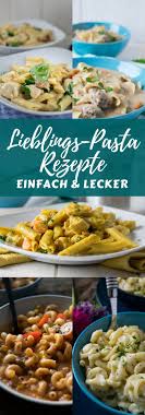 So Viele So Leckere Pasta Rezepte Womit Fang Ich An Pasta Nudeln Einfacherezepte Leckere Pasta Rezepte Rezepte Rezepte Pasta