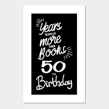 Birthday is still awesome as 50th. 50th Birthday Gift Ideas For Men Women 50th Birthday Cartel E Impresion Artistica Teepublic Mx