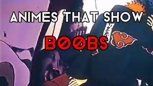 anime that show boobs - Bilibili