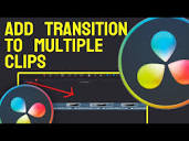How To Add Transition To Multiple Clips In Davinci Resolve - YouTube