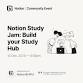 Notion Study Jam: Build your Study Hub event image