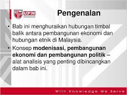 Bab 4 pembangunan ekonomi dlm konte. Pembangunan Ekonomi Dalam Konteks Hubungan Etnik Di Malaysia Ppt Download