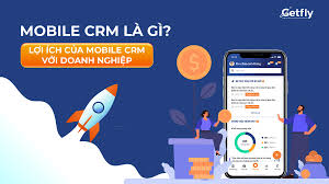 Mobile CRM là gì? Lợi ích của Mobie CRM với doanh nghiệp