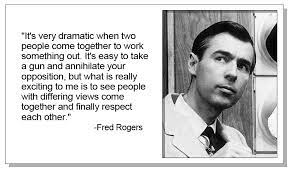 Fred Rogers Png 754 445 Pixels Mr Rogers Quote Fred Rogers Mr Rogers