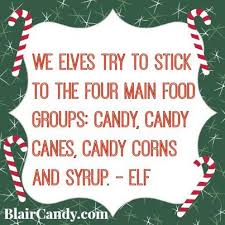 Christmas candies famous quotes & sayings: Elf Quotes Candy Quotesgram