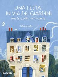 Check spelling or type a new query. Una Festa In Via Dei Giardini Con Le Ricette Del Mondo Ediz Illustrata Sala Felicita Moretti Lucia Amazon It Libri