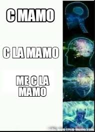 Meme C Mamo Memes En Internet Crear Meme Com