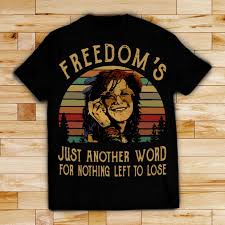 Freedom S Just Another Word For Nothing Left To Lose Janis Joplin Freedom S Just Another Word For Nothing Left To Lose Retro Shirt Retro Tshirt Retro Shirts Janis Joplin