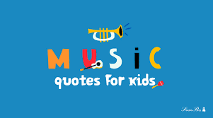 My heart began beating for only you the moment the doctor placed you in my arms. 85 Music Quotes For Kids Every Life Has A Soundtrack