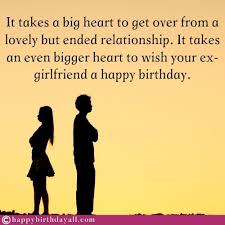 I realized that, if i ever tried to make peace with the. Heart Touching Happy Birthday Wishes For Ex Girlfriend