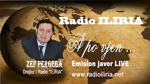 A PO VJEN nga Zef Pergega,Drejtor i Radio "ILIRIA" me Rush Dragu -  RadioIliria.Net