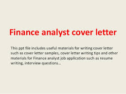 Portfolio analysts, also referred to as financial analysts or investment analysts, work to help companies and consumers buy or sell their investments. Finance Analyst Cover Letter