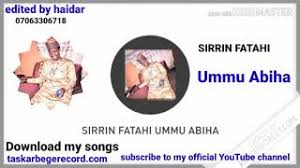 Free download and streaming abdullahi sirrin fatahi on your mobile. Umma Abiha By Sirrin Fatahi Youtube