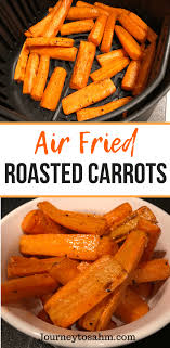Simple Air Fried Roasted Carrots Paleo Vegan Whole30 Recipe Air Fryer Dinner Recipes Air Fryer Recipes Healthy Air Fryer Recipes Easy