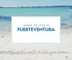 Where To Stay In Fuerteventura In 2020 Best Areas Fuerteventura Cool Places To Visit Best