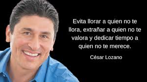 100 Frases Matonas De Cesar Lozano Para Inspirarte