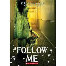 Even though i didn't have any real friends beyond vanessa. Follow Me By K R Alexander Paperback Target