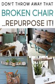 Don T Throw Away That Broken Chair Re Purpose It The Cottage Market Chairs Repurposed Repurposed Furniture Furniture