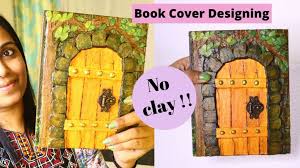 Cut the bottom and side of a brown paper grocery bag so it becomes one large piece of paper. Design Diy Notebook Cover Ideas For Girls Diy