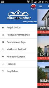 Bagi anda yang ingin membuat permohonan erumah johor ini, berikut ialah syarat permohonan yang diperlukan Erumah Johor Mobile App For Android Apk Download