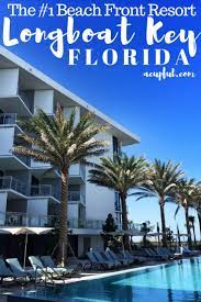 Zota Beach Resort In Longboat Key Florida Review Photos Acupful Com Travel Blog By Mandy Carter Longboat Key Florida Florida Travel Florida Hotels