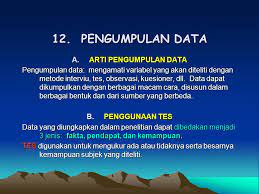 12 Pengumpulan Data Arti Pengumpulan Data Ppt Download