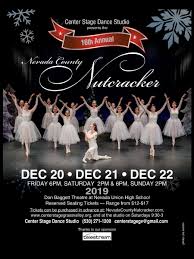 Center Stage Dance Studio Presents Nevada County Nutcracker December 20 22 At The Don Baggett Theatre At Neva Nevada City Nevada City California Nevada County