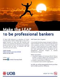 Join Uob Leap Learn Earn Progress From Bank Uob Indonesia With Bachelor Degree Or Master Degree Http Bit Ly 2rk5ofg Deadline 30 May 2018 Itbcc Ka